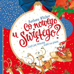 Co nowego u świętego czyli jak Mikołaj trafił na plaże - audiobook - Barbara Wicher