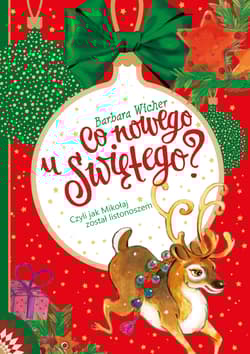 Co nowego u Świętego? Czyli jak Mikołaj został listonoszem - Barbara Wicher