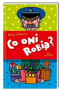 Co oni robią? - Artur Gulewicz