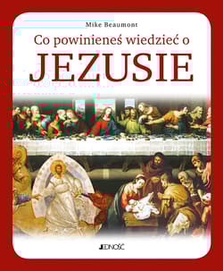 Co powinieneś wiedzieć o Jezusie - Mike Beaumont