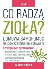 Co radzą zioła? T.2 - Bartosz Jemioła