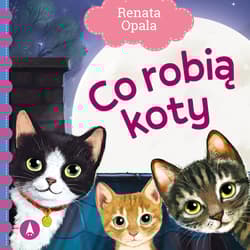 Co robią koty - Renata Opala