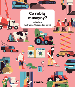 Co robią maszyny - Jo Nelson
