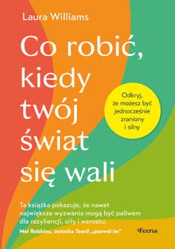 Co robić, kiedy twój świat się wali - ebook