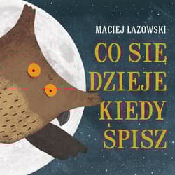 Co się dzieje kiedy śpisz