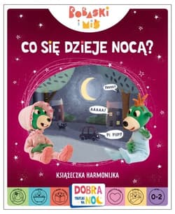 Co się dzieje nocą? Książeczka harmonijka. Bobaski i Miś. Dobranoc, Trefliki na noc - Praca zbiorowa