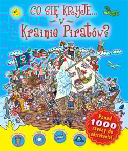 Co się kryje w krainie piratów? - Opracowanie Zbiorowe