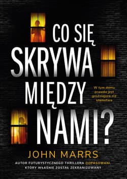 Co się skrywa między nami? - John Marrs