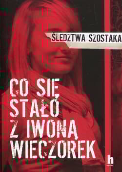 Co się stało z Iwoną Wieczorek