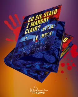 Galeria - zdjęcie nr. 2 - Co się stało z Margot Clair (ilustrowane brzegi)