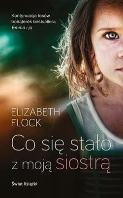 Co się stało z moją siostrą? - Elizabeth  Flock