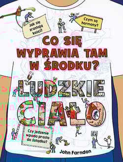Co się wyprawia tam w środku? Ludzkie ciało - Farndon John