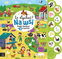 Co słychać? Na wsi. Książka dźwiękowa z 10 przyciskami - Bogusław Michalec