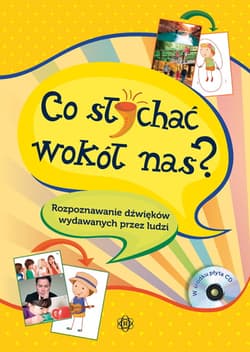 Co słychać wokół nas rozpoznawanie dźwięków wydawanych przez ludzi - Opracowanie Zbiorowe