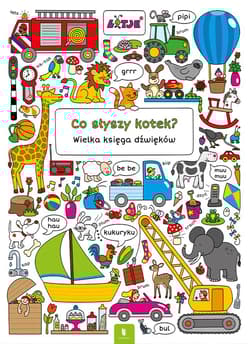 Co słyszy kotek? Wielka księga dźwięków - Lieselot Versteeg