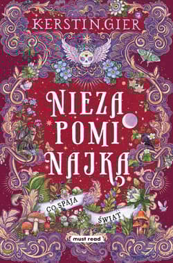 Co spaja świat. Niezapominajka. Tom 3