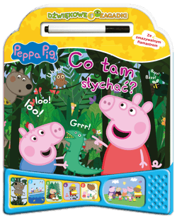 Co tam słychać. Dźwiękowe zagadki. Świnka Peppa - Praca zbiorowa