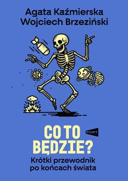 Co to będzie? - ebook - Agata Kaźmierska, Wojciech Brzeziński