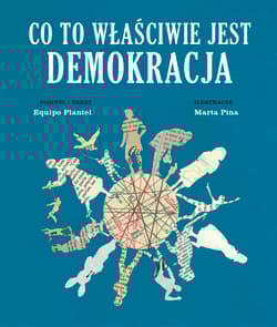 Co to właściwie jest demokracja - Equipo Plantel