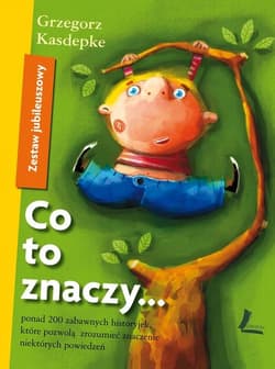 Co to znaczy Zestaw Jubileuszowy - Grzegorz Kasdepke