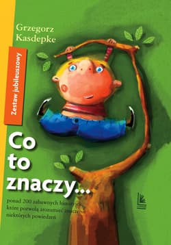 Co to znaczy... - Zestaw Jubileuszowy - ebook - Grzegorz Kasdepke