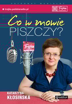 Co w mowie piszczy? - Katarzyna Kłosińska
