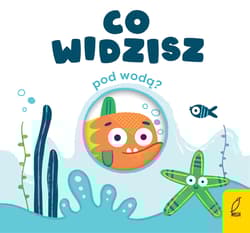 Co widzisz pod wodą? - Patrycja Grześkowiak