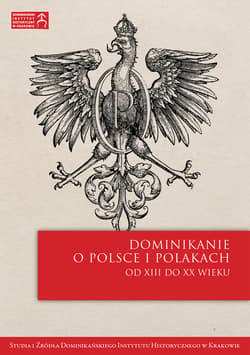 Co wiedział Jan Biskupiec OP (†1452) o Polsce jego czasów? - ebook - Jakub Turek