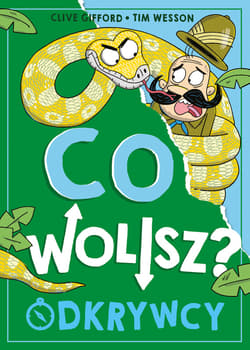 Co wolisz? Odkrywcy - ebook - Clive Gifford