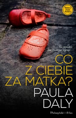 Co z ciebie za matka? - ebook - Paula Daly