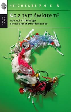 Co z tym światem? - Wojciech Eichelberger