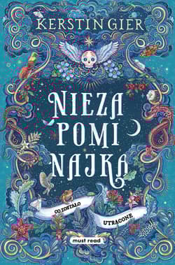 Co zostało utracone. Niezapominajka. Tom 2 - Kerstin Gier