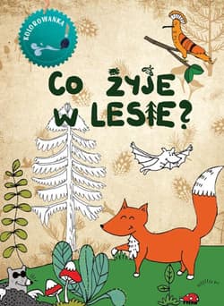 Co żyje w lesie. Kolorowanka wyd. 2023 - Kinga Kulawiecka