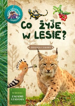 Co żyje w lesie. Młody Obserwator Przyrody wyd. 2023