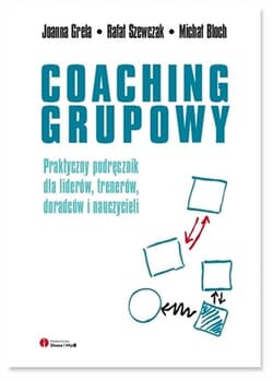 Coaching grupowy - Grela Joanna, Szewczak Rafał, Bloch Michał