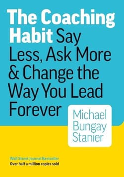Coaching Habit - Bungay Stanier Michael
