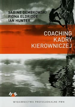 Coaching kadry kierowniczej - Dembkowski Sabine, Eldridge Fiona, Hunter Ian