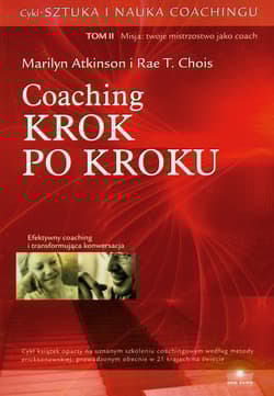 Coaching krok po kroku - Atkinson Marilyn, Chois Rae T.