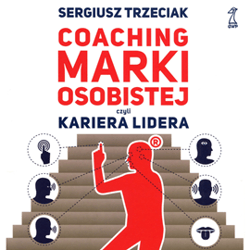Coaching marki osobistej - audiobook - Sergiusz Trzeciak