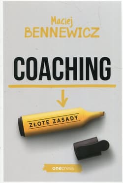 Coaching Złote zasady - Maciej Bennewicz