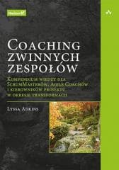 Coaching zwinnych zespołów - Lyssa Adkins