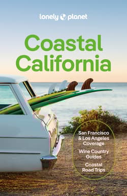 Coastal California. Lonely planet - Anita Isalska, Averbuck Alexis, Alison Bing