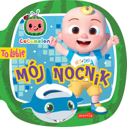 Cocomelon To lubię Mój nocnik - Kinga Tajgreber
