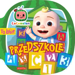 Cocomelon To lubię Przedszkole - Kinga Tajgreber
