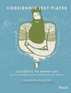 Codziennie jest piątek Szczęście po nordycku - Hartwińska Aldona, Faurholt-Jensen Iga Bernadetta