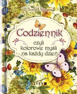 Codziennik czyli słoneczne myśli na każdy dzień - Isabel Mauro