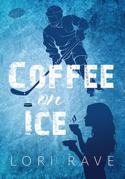 Coffee on Ice - ebook - Lori Rave