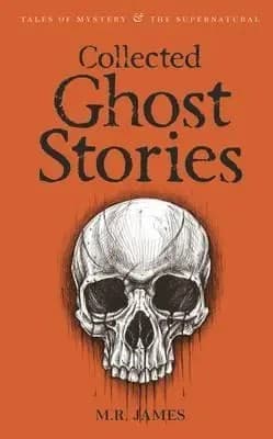 Collected Ghost Stories. Tales of Mystery & The Supernatural wer. angielska