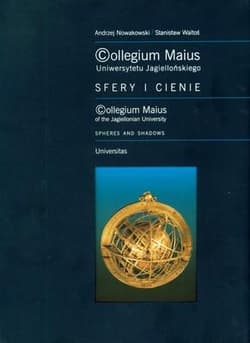 Collegium Maius Uniwersytetu Jagiellońskiego Sfery i cienie - Andrzej Nowakowski, Waltoś Stanisław