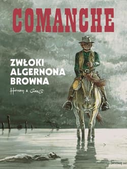 Comanche 10 Zwłoki Algernona Browna - Huppena Hermann